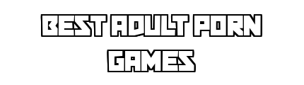 bestadultporngames.com - Best Adult Porn Games